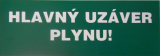 Bezpečnostná samolepka ,, Hlavný uzáver plynu, bez dodatku 9 x 20, cm/ 1,59 € 