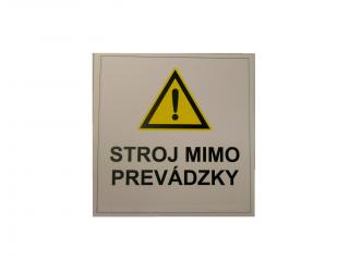 Bezpečnostná samolepka Výstražny symbol stroj mimo prevádzky / 1,49 € s DPH